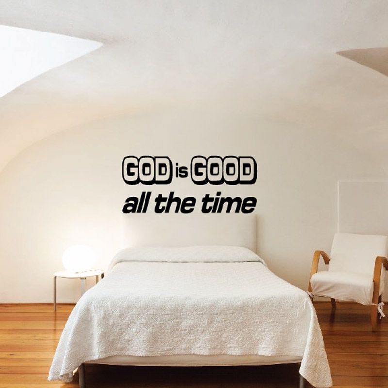 Wall decal with "GOD is GOOD all the time" lettering