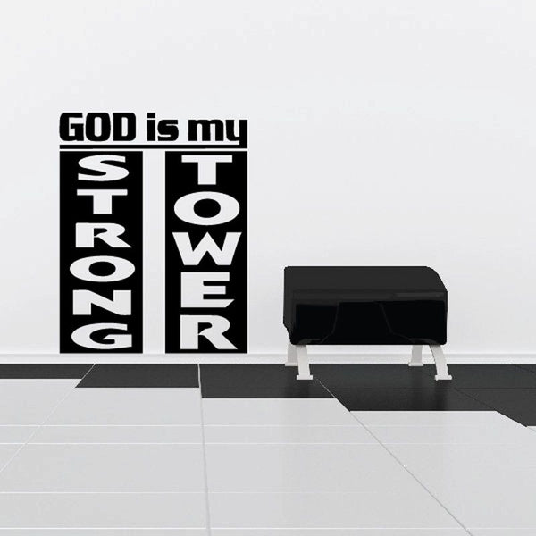 Wall decal text 'GOD is my STRONG TOWER' in black and white
