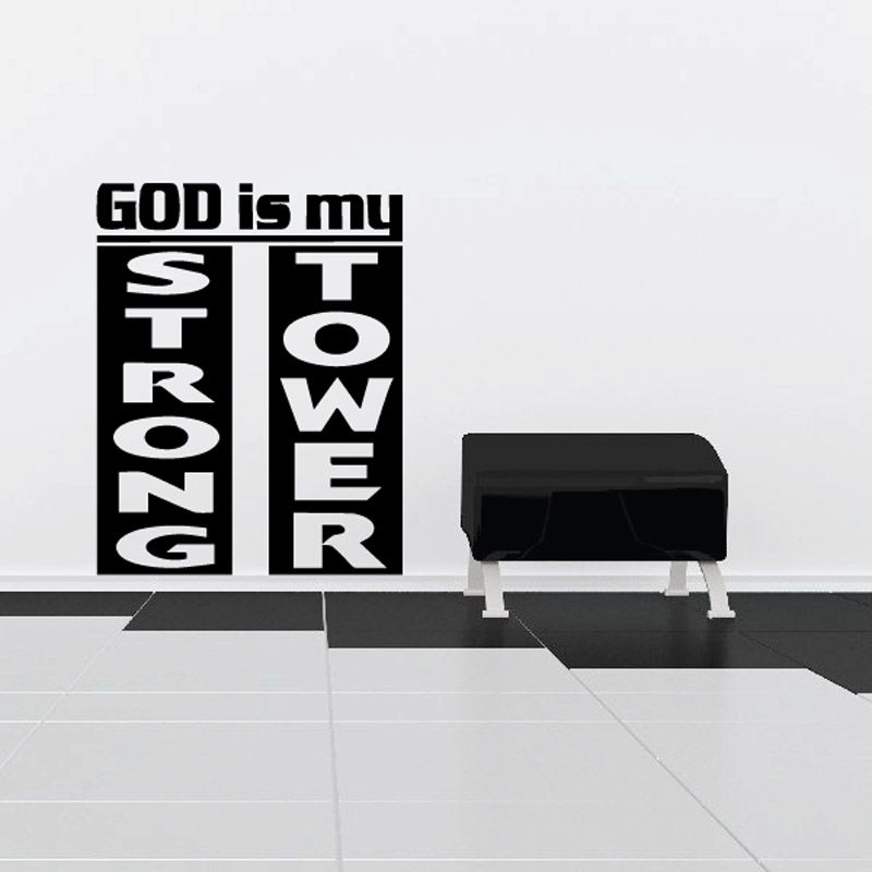 Wall decal text 'GOD is my STRONG TOWER' in black and white