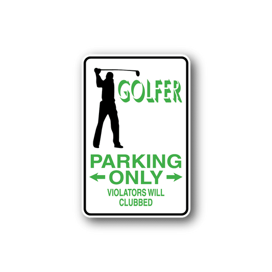 Image of Golfer Parking Only Fun Sign Wall Decal - Vinyl Sticker - Car Sticker - Die Cut Sticker - CD210