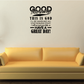 Inspirational wall decal with black lettering: Good Morning, This is God, Have a great day
