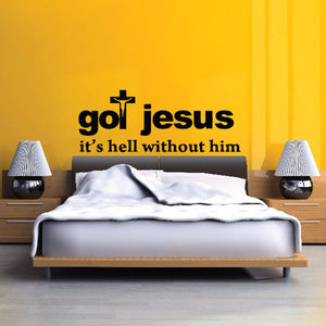 Wall decal with black cross and “got jesus it’s hell without him” text