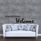 Grandchildren Welcome wall decal with black lettering