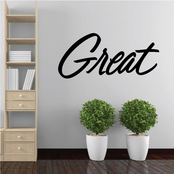 Vinyl wall decal with black cursive 'Great' lettering