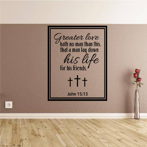Square wall decal with black border, script text, and John 15:13 with cross symbols