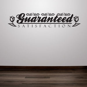 Vinyl wall decal with 'Guaranteed Satisfaction' in black ornate lettering