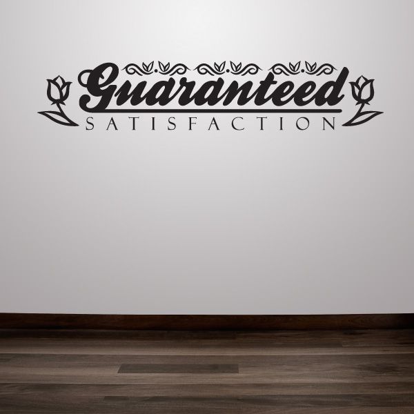 Vinyl wall decal with 'Guaranteed Satisfaction' in black ornate lettering