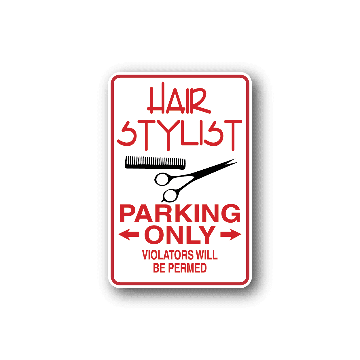 Image of Hair Stylist Parking Only 