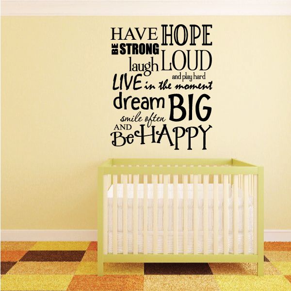 Motivational wall decal with stacked quotes: HAVE HOPE, BE STRONG, laugh LOUD, dream BIG