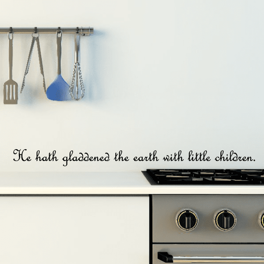 Image of He hath gladdened the earth with little children Decal