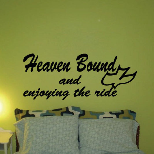 Image of Heaven bound and enjoying the ride Decal