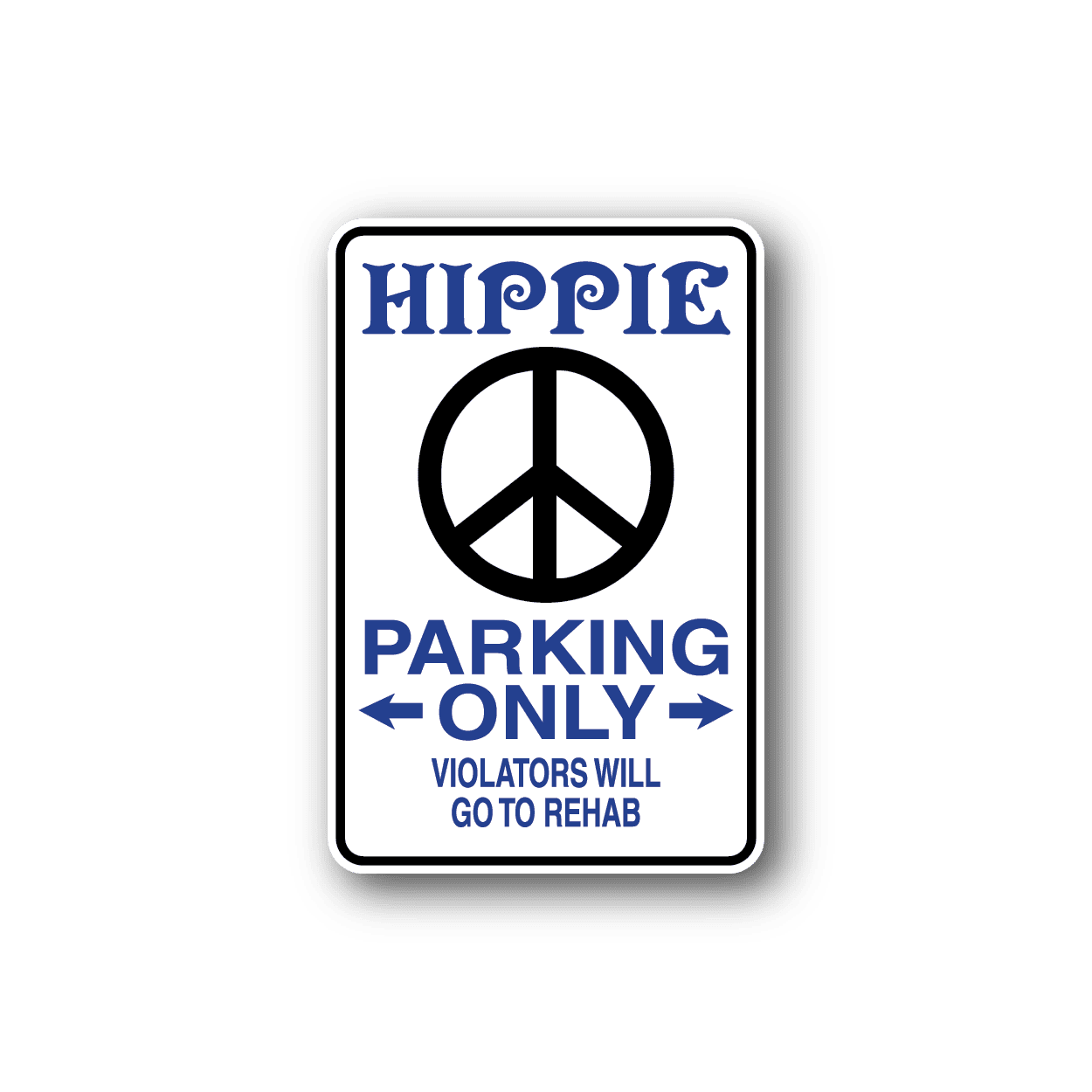 Image of Hippie Parking Only Fun Sign Wall Decal - Vinyl Sticker - Car Sticker - Die Cut Sticker - CD182