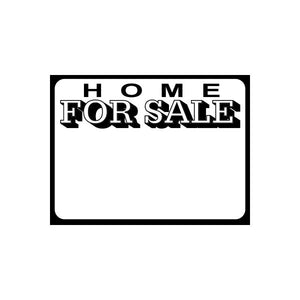 Vinyl decal sign with black frame reading 'HOME FOR SALE'