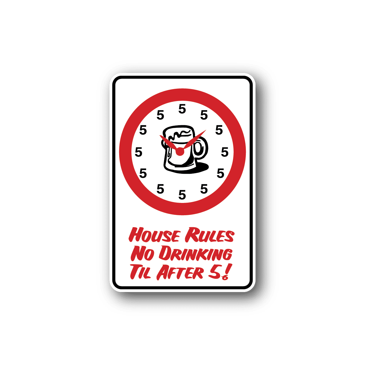 Image of House Rules No Drinking Fun Sign Wall Decal - Vinyl Sticker - Car Sticker - Die Cut Sticker - CD107