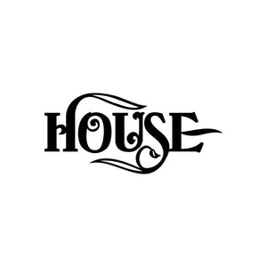 Black ornate "HOUSE" vinyl text decal sticker with swirl accents