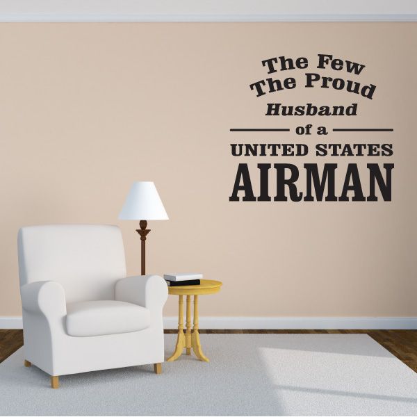 Airman decal with text: The Few The Proud Husband of a United States Airman