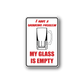 Rectangular wall decal with red text, black beer mug, and 'MY GLASS IS EMPTY'.