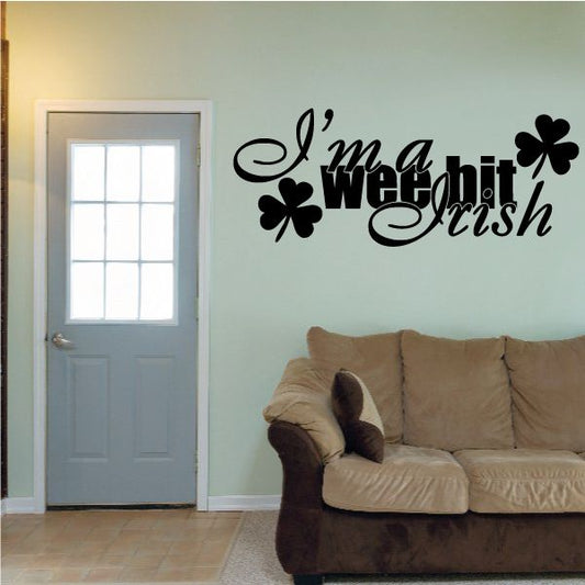 Image of I'm A Wee Bit Irish Shamrocks Decal