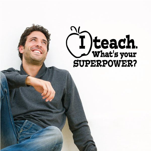 Teacher wall decal with graduation cap and text: 'Teach, What's your superpower?'