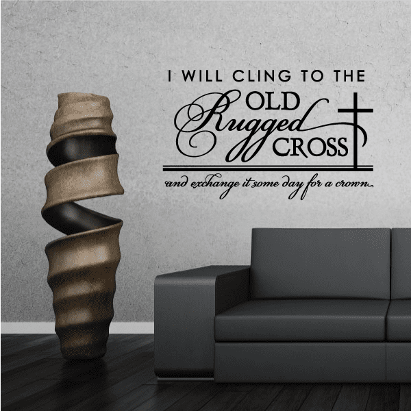 Wall decal: 'I Will Cling to the Old Rugged Cross' with cross