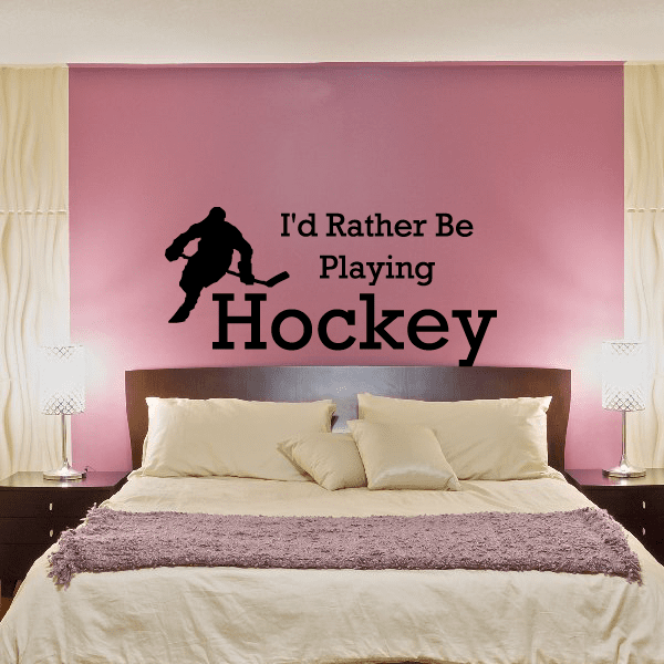 Vinyl wall decal with black hockey player silhouette and text: I'd Rather Be Playing Hockey
