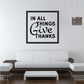 Thanksgiving square frame decal reading 'In All Things Give Thanks'
