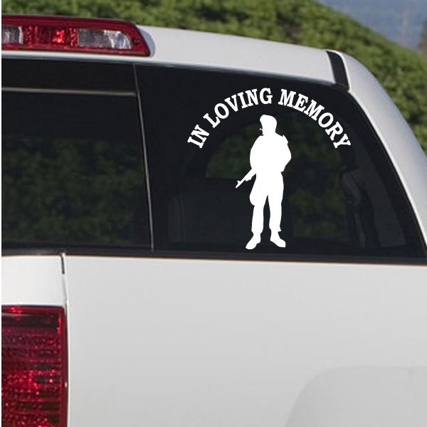 Custom car window decal: white soldier silhouette with 'IN LOVING MEMORY' text