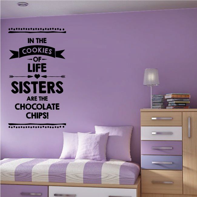 Image of In The Cookies Of Life Sisters Are the Chocolate Chips Wall Decal