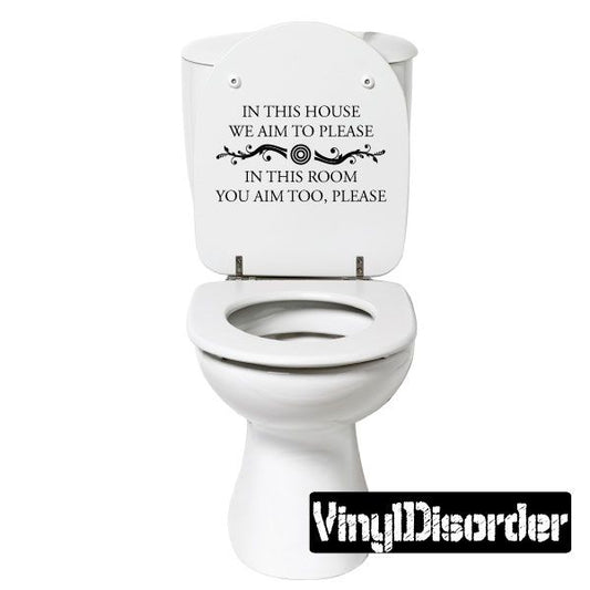 Image of In This House We Aim To Please Toilet Decal