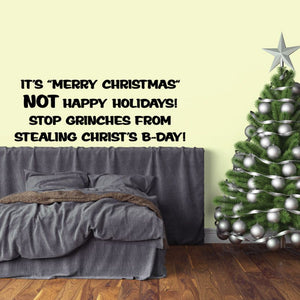 Christmas wall decal: 'Merry Christmas' and 'Stop Grinches'—Christ's B-Day