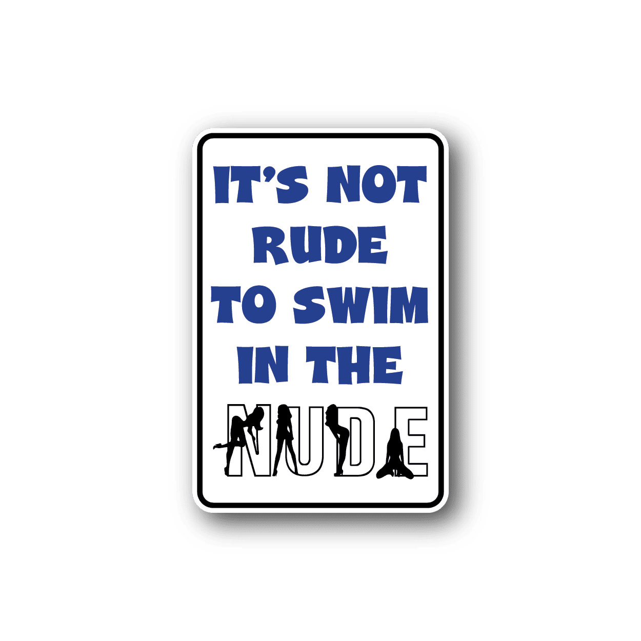 Image of It's Not Rude To Swim With The Nude Fun Sign Wall Decal - Vinyl Sticker - Car Sticker - Die Cut Sticker - CD130