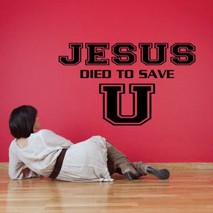 Religious wall decal with bold text: JESUS DIED TO SAVE U