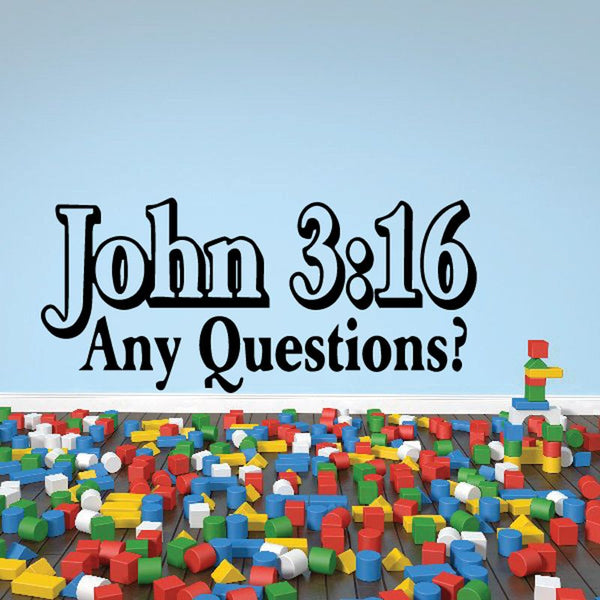 John 3:16 wall decal: Any Questions?