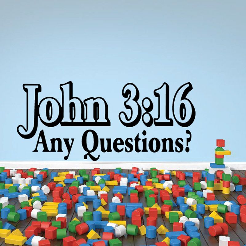 John 3:16 wall decal: Any Questions?