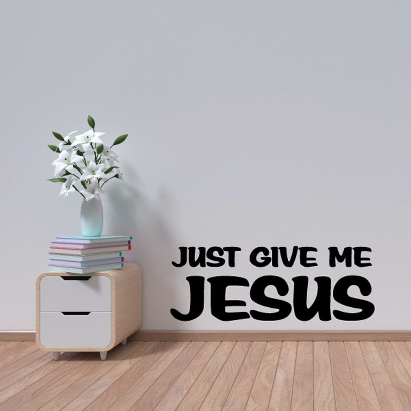 Image of Just give me Jesus Decal