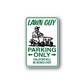 Green-and-white parking only sticker with Lawn Guy logo, arrow, and 'PARKING ONLY' text