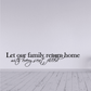 Wall decal with script text: “Let our family return home with every seat filled”.