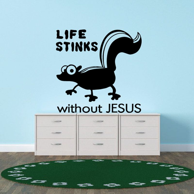 Skunk wall decal, black with blue outline, text 'LIFE STINKS without JESUS'