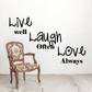 Wall decal with script quotes and ornate chair: Live, well, Laugh Often, Love Always