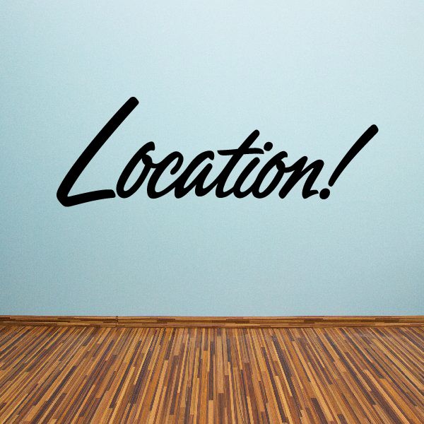 Location! vinyl wall decal in black script