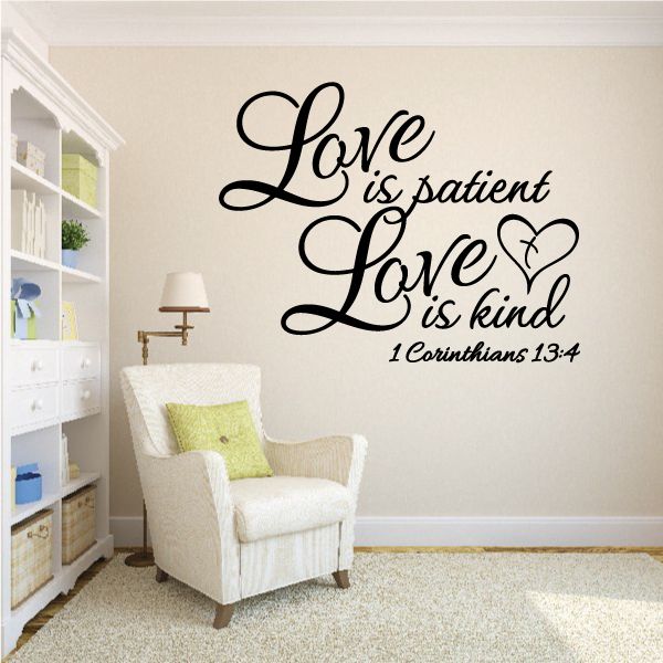 Wall decal with script: Love is patient, love is kind, 1 Corinthians 13:4