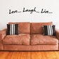 Wall decal lettering: Love, Laugh, Live in black script