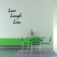 Wall decal with cursive text: Love, Laugh, Live
