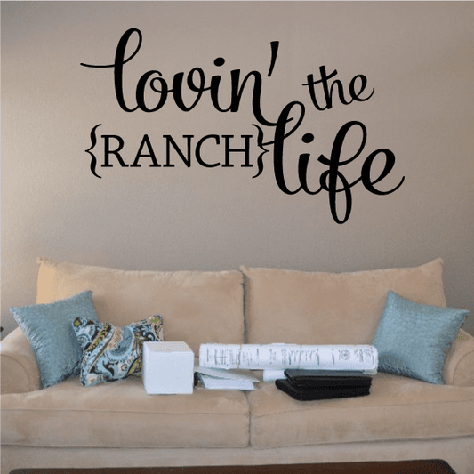 Image of Lovin the Ranch Life Wall Decal