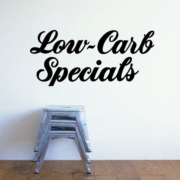 Vinyl wall decal with script text: Low-Carb Specials