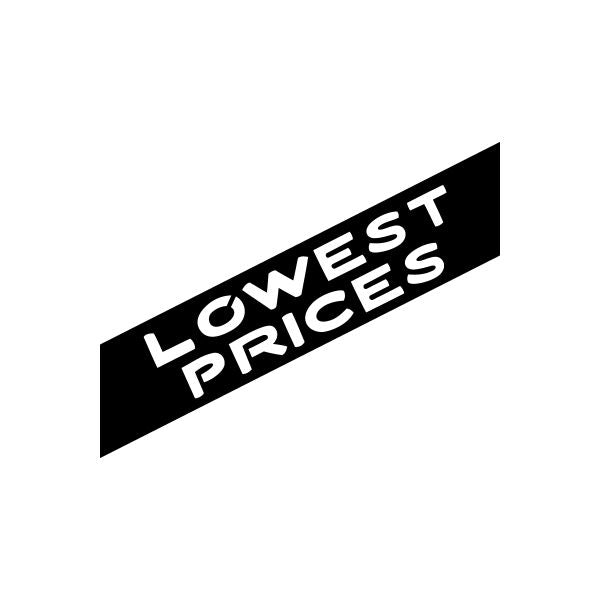 Vinyl decal: black sign with white 'LOWEST PRICES' text.