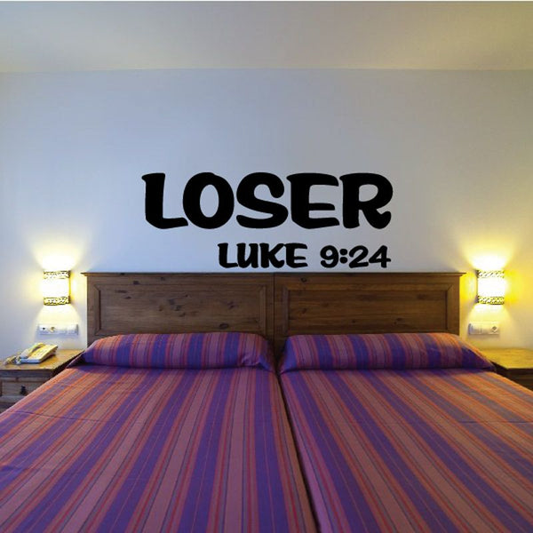 Vinyl wall decal with LOSER and LUKE 9:24 text