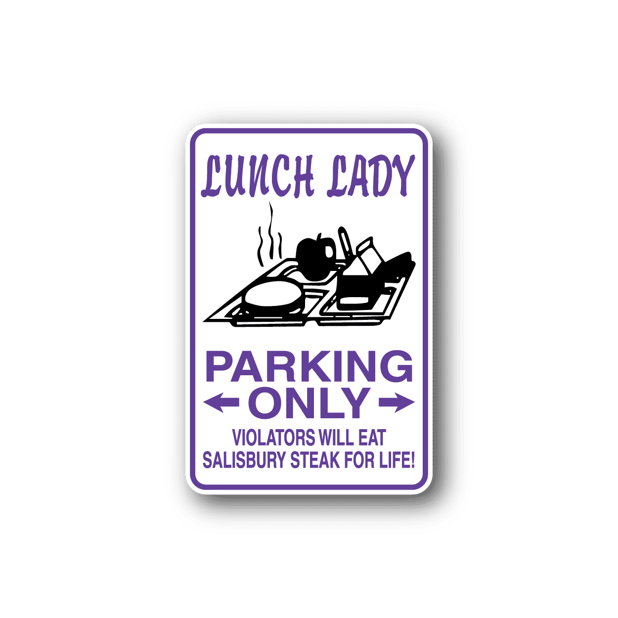 Image of Lunch Lady Parking Only Sticker