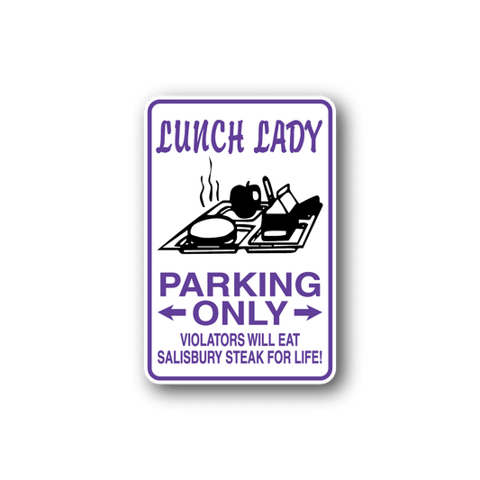 Image of Lunch Lady Parking Only Sticker