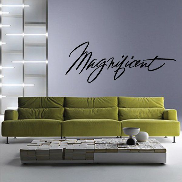 Image of Magnificent Wall Decal - Vinyl Decal - Car Decal - Business Sign - MC350